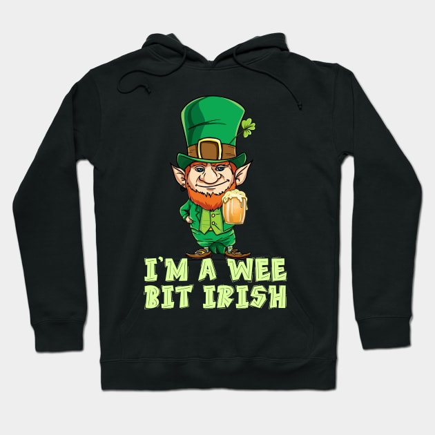 Wee Bit Irish Funny Irish Heritage St Paddys T-Shirt Hoodie by nayakiiro